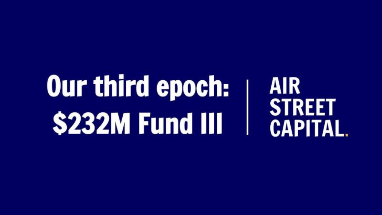 Nathan Benaich's Air Street raises 2M Fund III, becoming Europe&rsquo;s largest solo GP venture firm